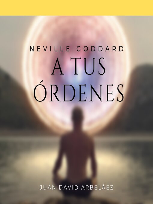 Title details for Neville Goddard by Juan David Arbeláez - Available